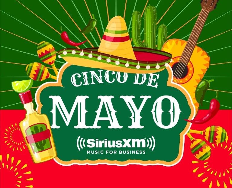 Cinco de Mayo: Celebrate on SiriusXM Business!